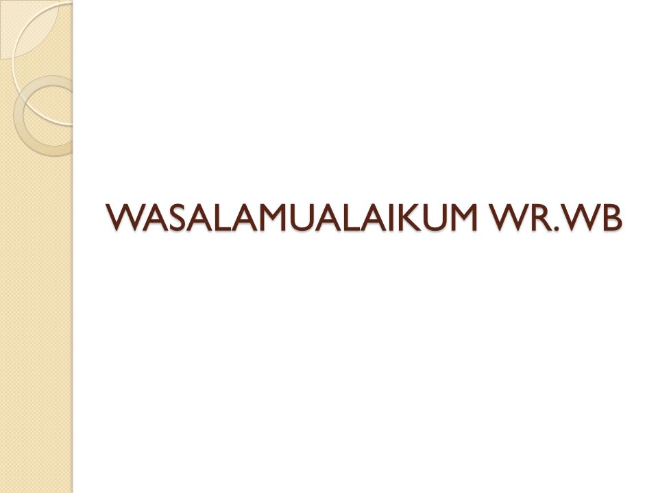 WASALAMUALAIKUM WR.WB