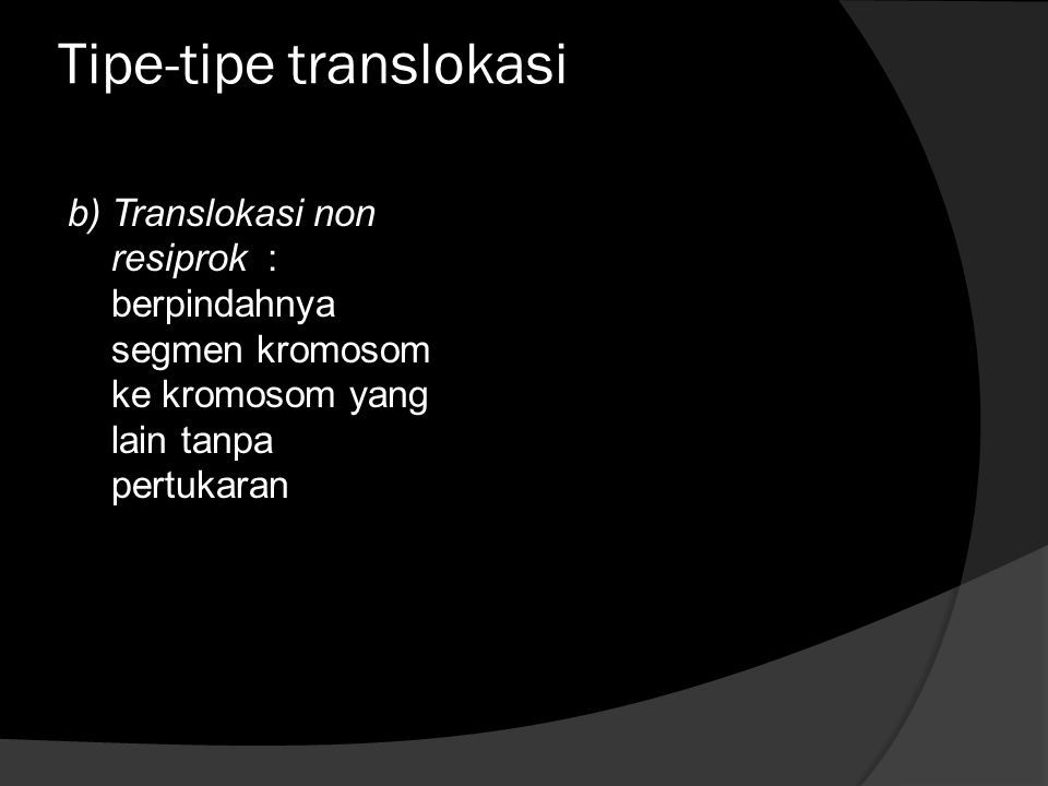 Tipe-tipe translokasi