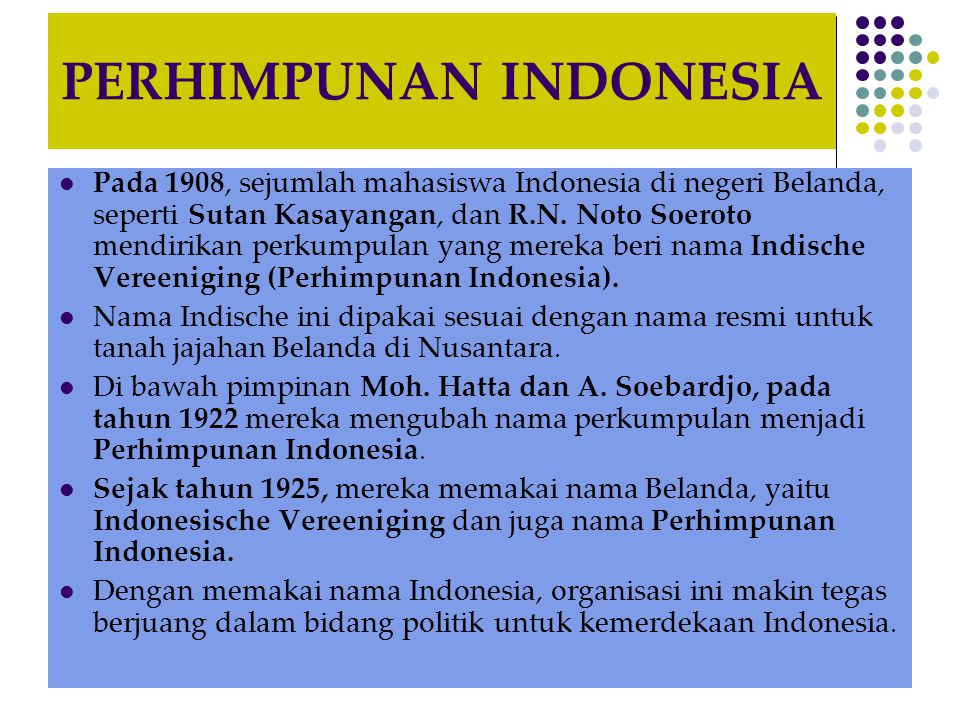 Apa tujuan pembentukan organisasi perhimpunan indonesia