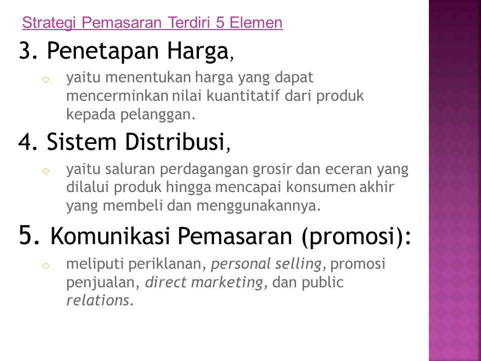 5. Komunikasi Pemasaran (promosi):