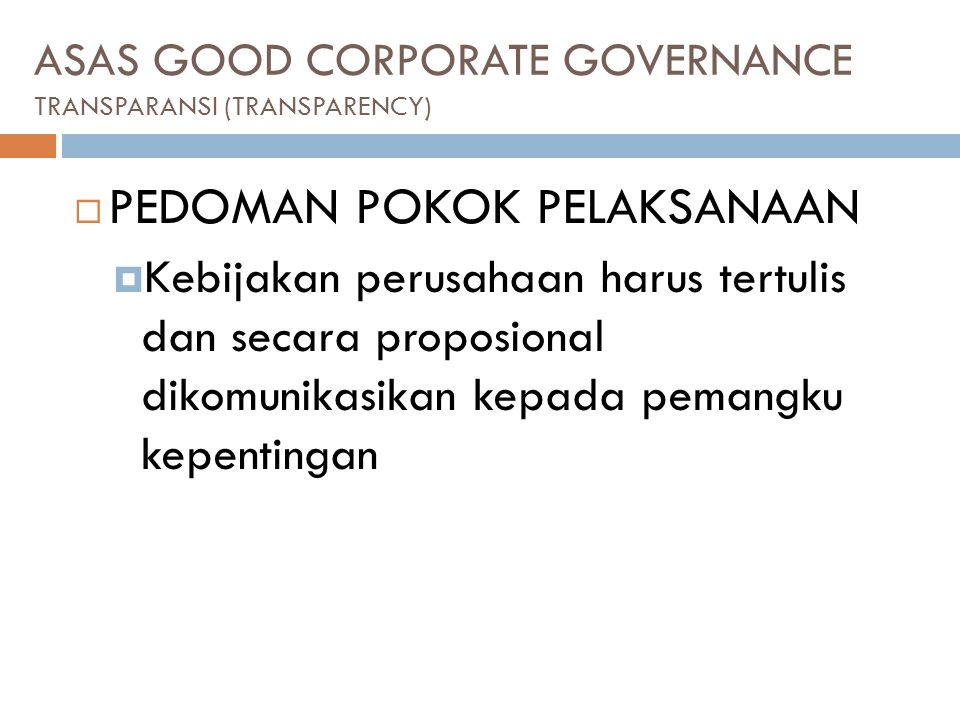 ASAS GOOD CORPORATE GOVERNANCE TRANSPARANSI (TRANSPARENCY)