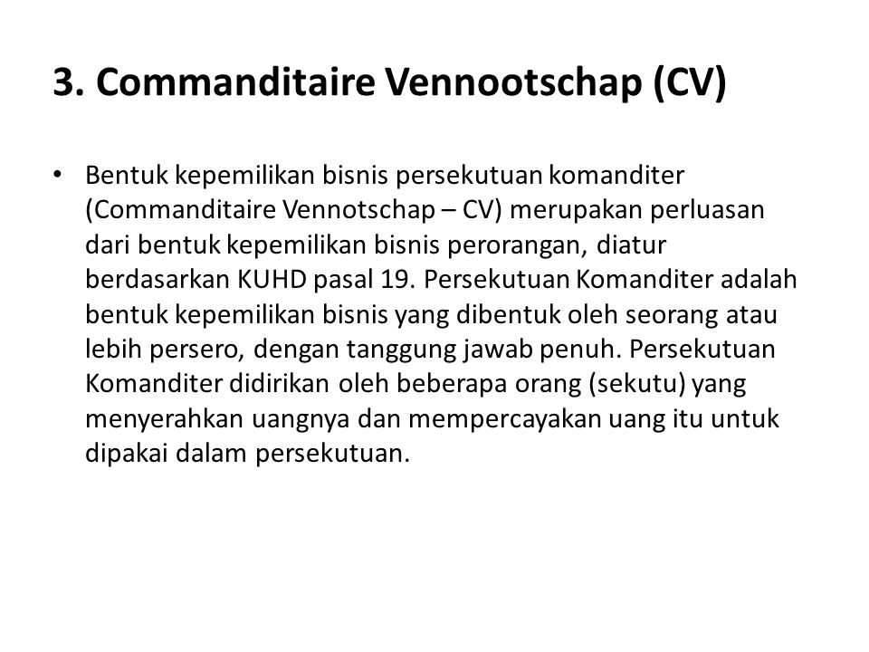 3. Commanditaire Vennootschap (CV)
