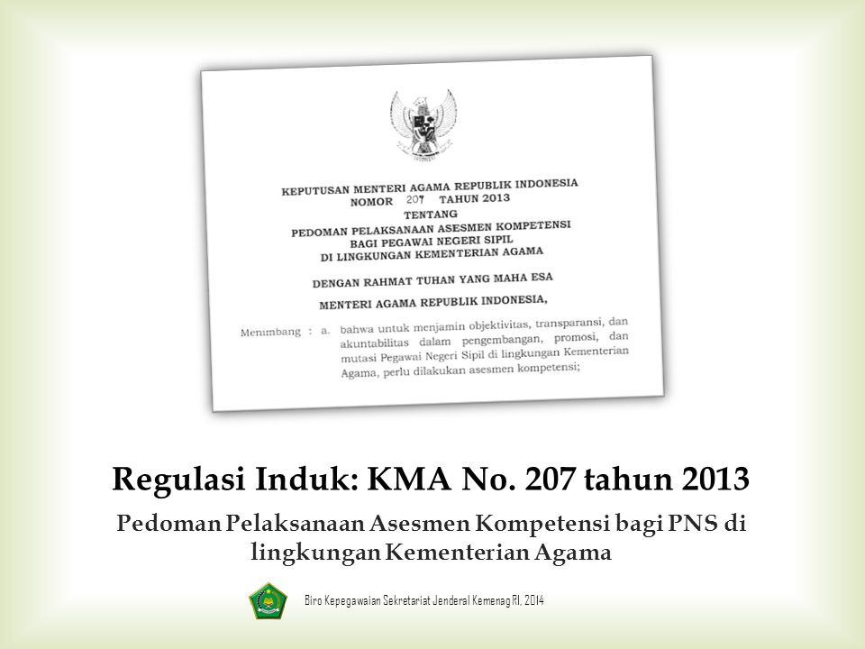 Regulasi Induk: KMA No. 207 tahun 2013