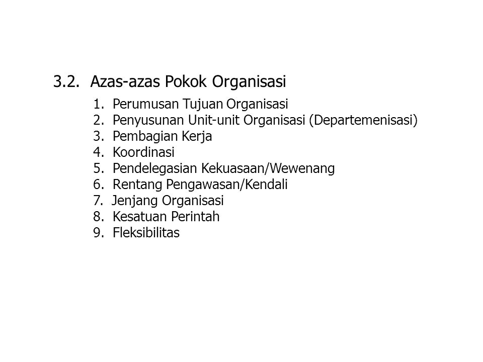 3.2. Azas-azas Pokok Organisasi