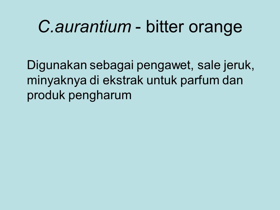 C.aurantium - bitter orange