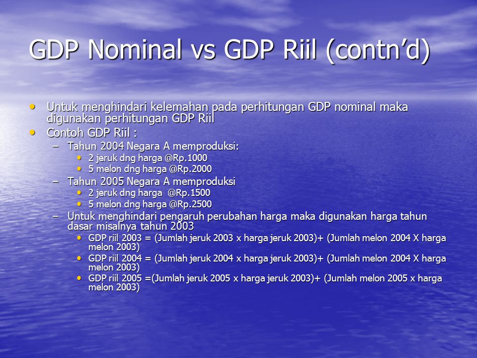 GDP Nominal vs GDP Riil (contn’d)