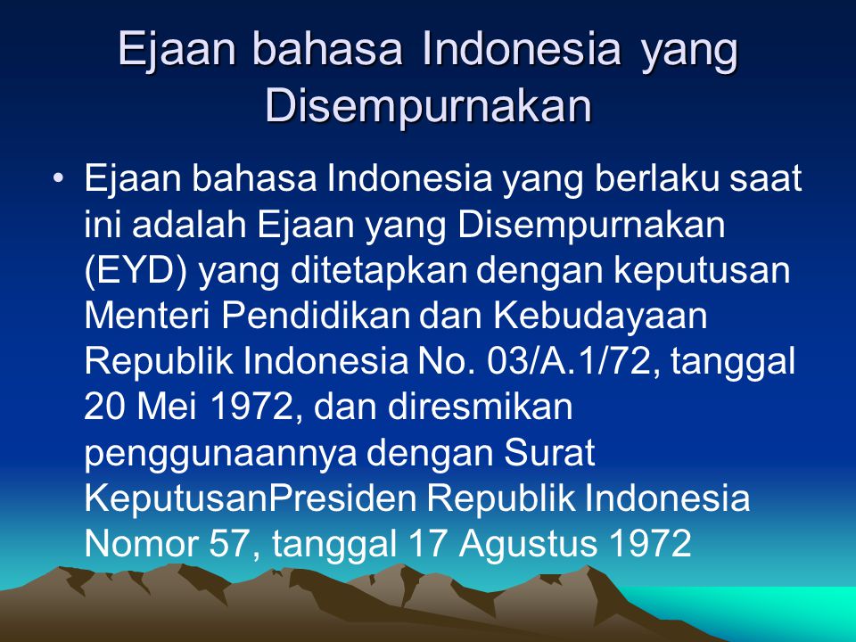 Ejaan bahasa Indonesia yang Disempurnakan