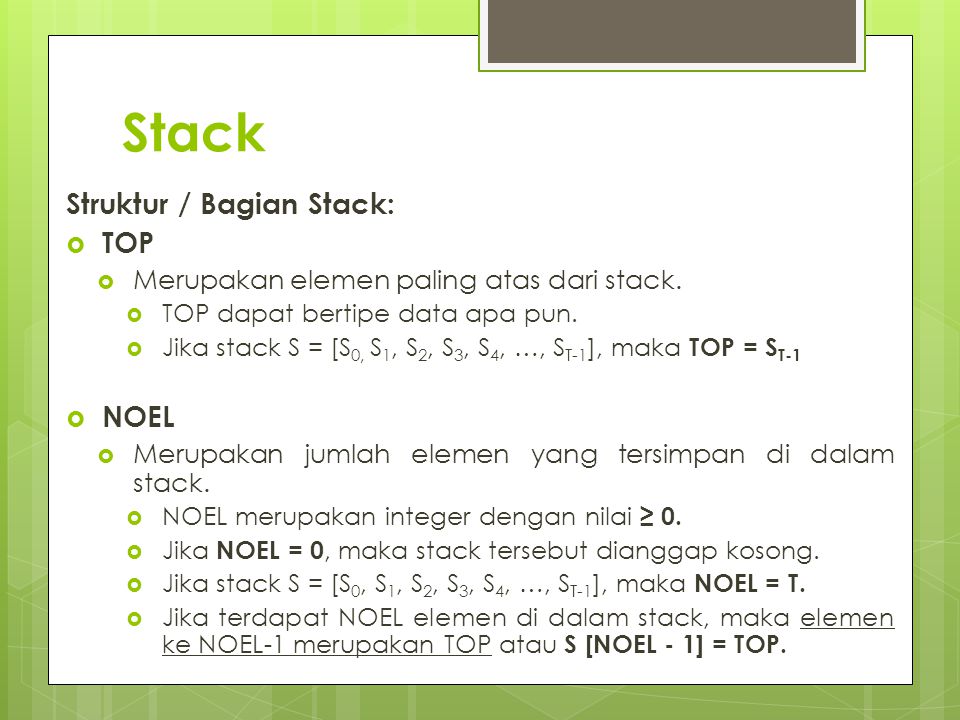 Stack Struktur / Bagian Stack: TOP NOEL