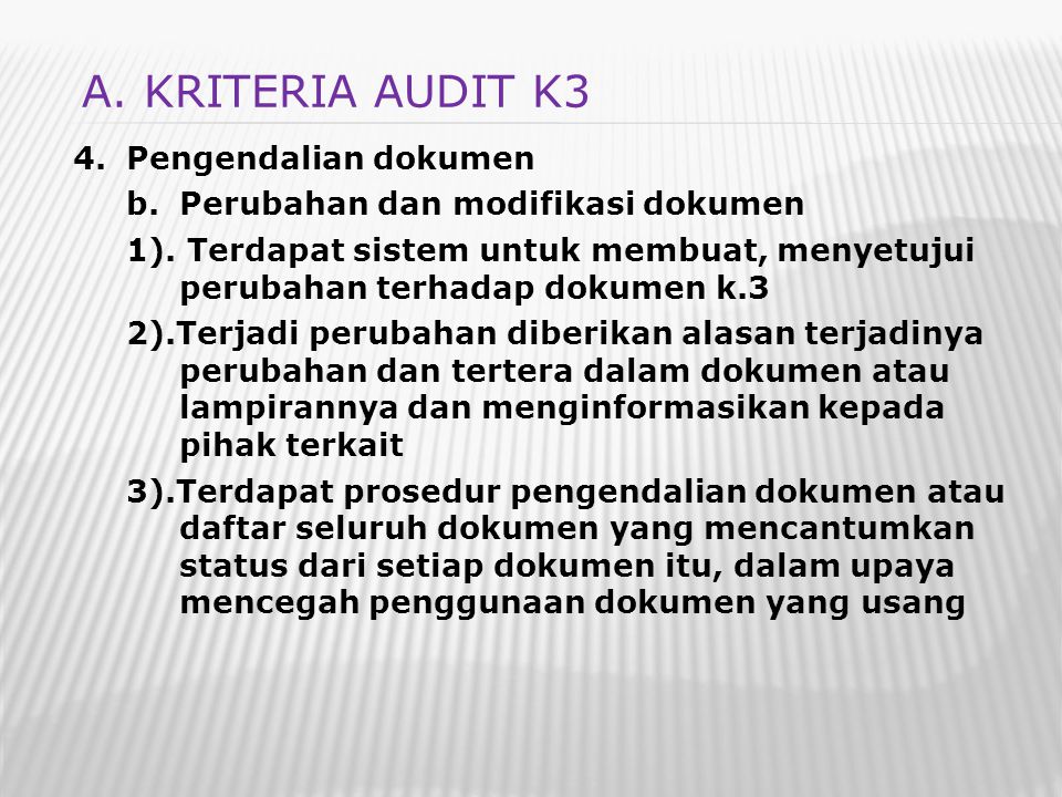 A. KRITERIA AUDIT K3 Pengendalian dokumen