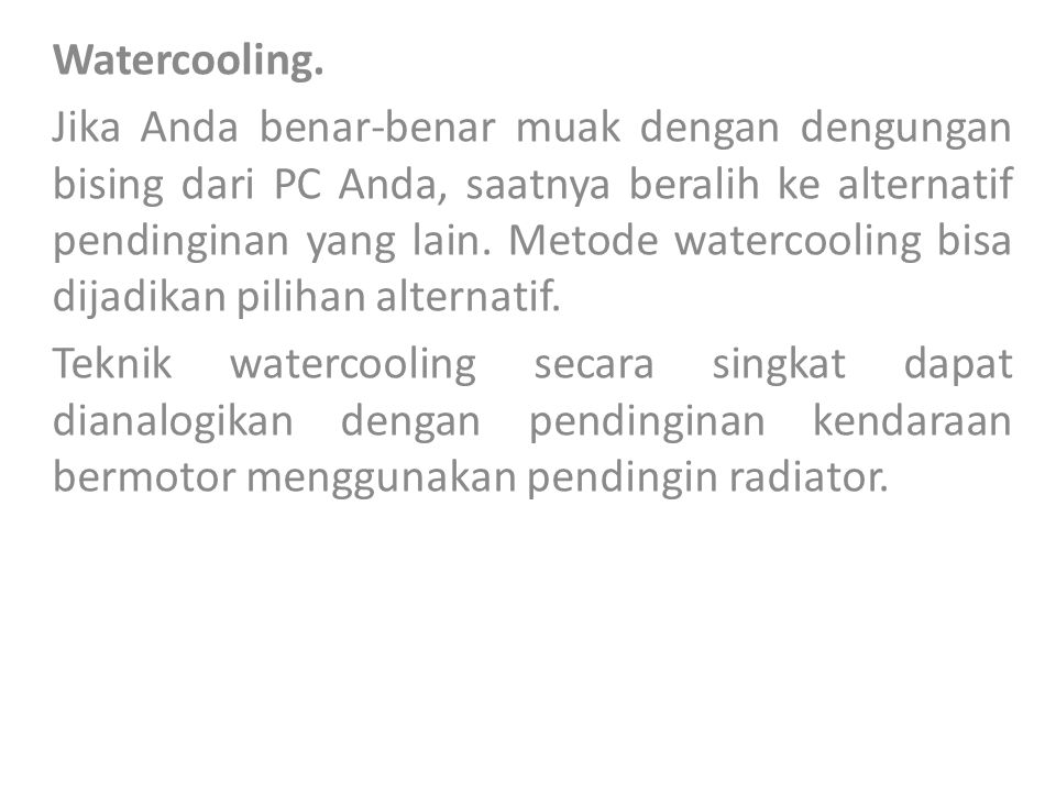 Watercooling.