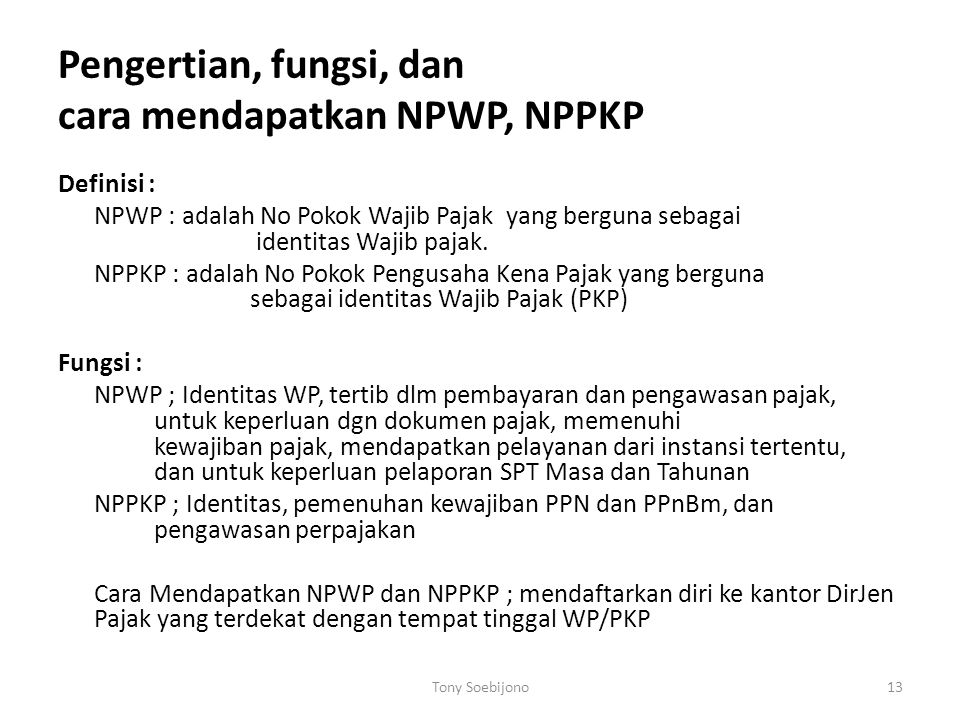 Pengertian, fungsi, dan cara mendapatkan NPWP, NPPKP
