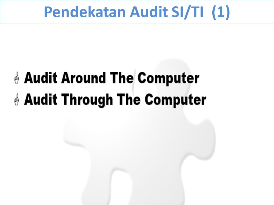 Pendekatan Audit SI/TI (1)