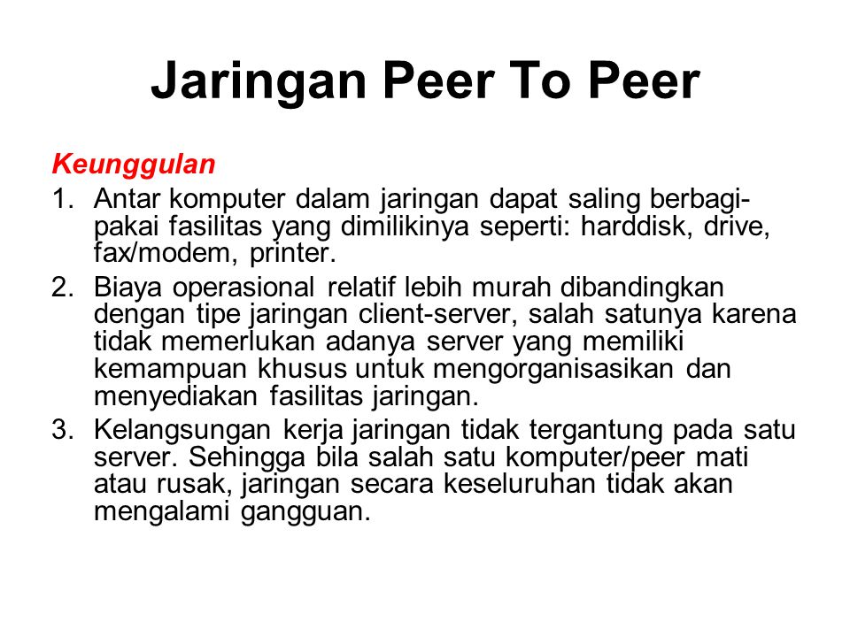 Jaringan Peer To Peer Keunggulan