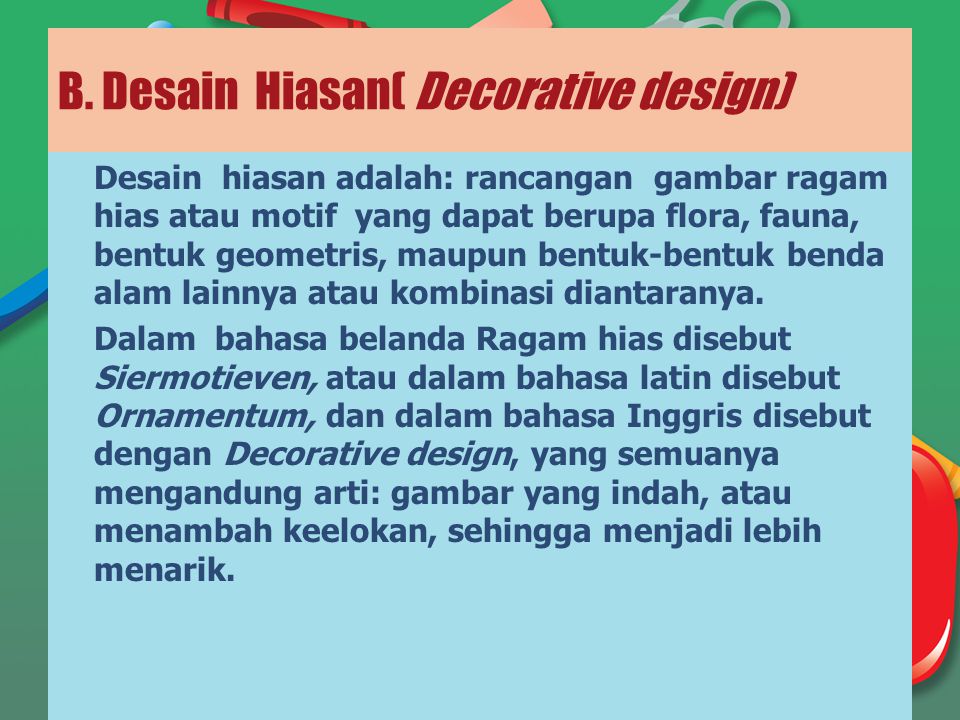 B. Desain Hiasan( Decorative design)