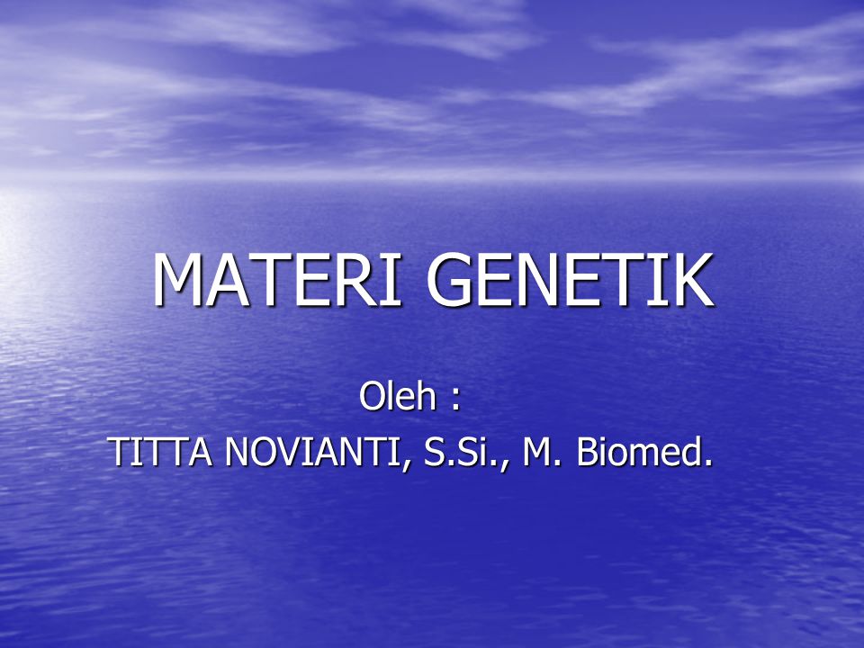 Oleh : TITTA NOVIANTI, S.Si., M. Biomed.