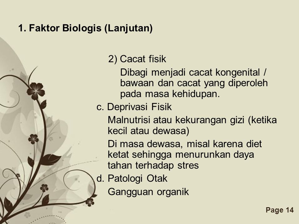1. Faktor Biologis (Lanjutan)