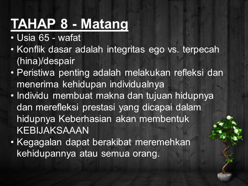 TAHAP 8 - Matang Usia 65 - wafat