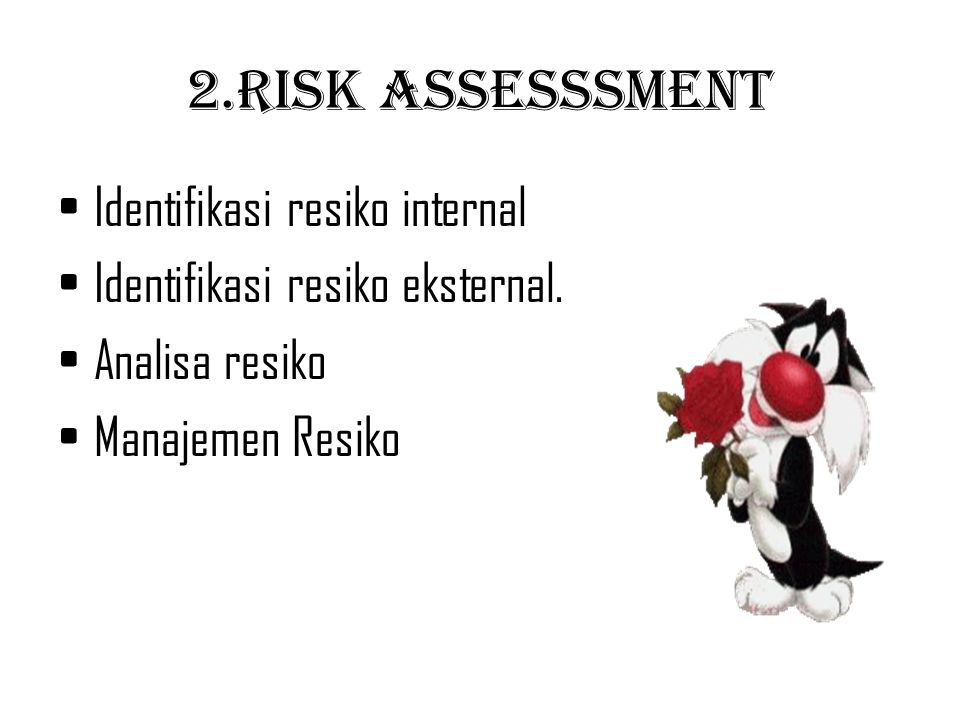 2.Risk Assesssment Identifikasi resiko internal