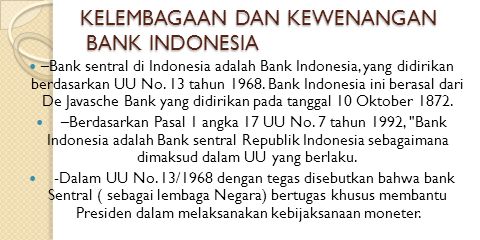 KELEMBAGAAN DAN KEWENANGAN BANK INDONESIA
