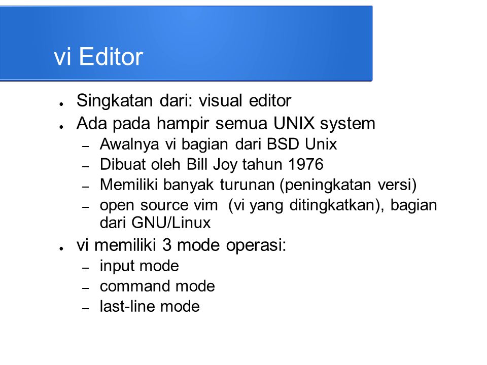 vi Editor Singkatan dari: visual editor