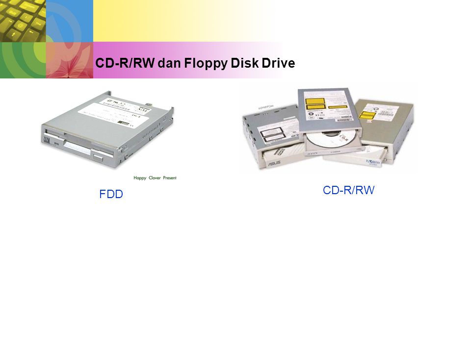 CD-R/RW dan Floppy Disk Drive