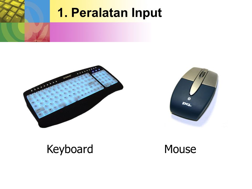 1. Peralatan Input Keyboard Mouse
