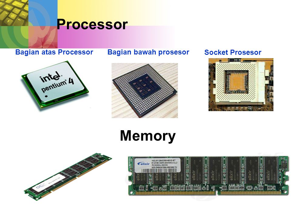 Processor Memory Bagian atas Processor Bagian bawah prosesor