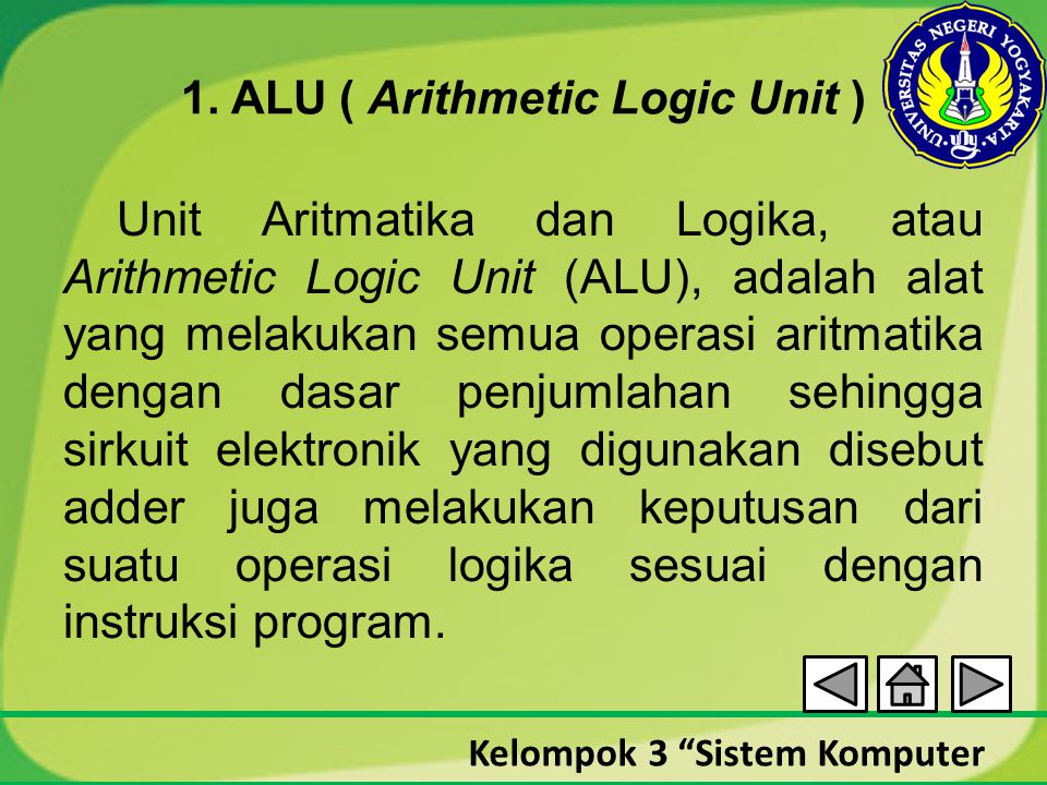 1. ALU ( Arithmetic Logic Unit )