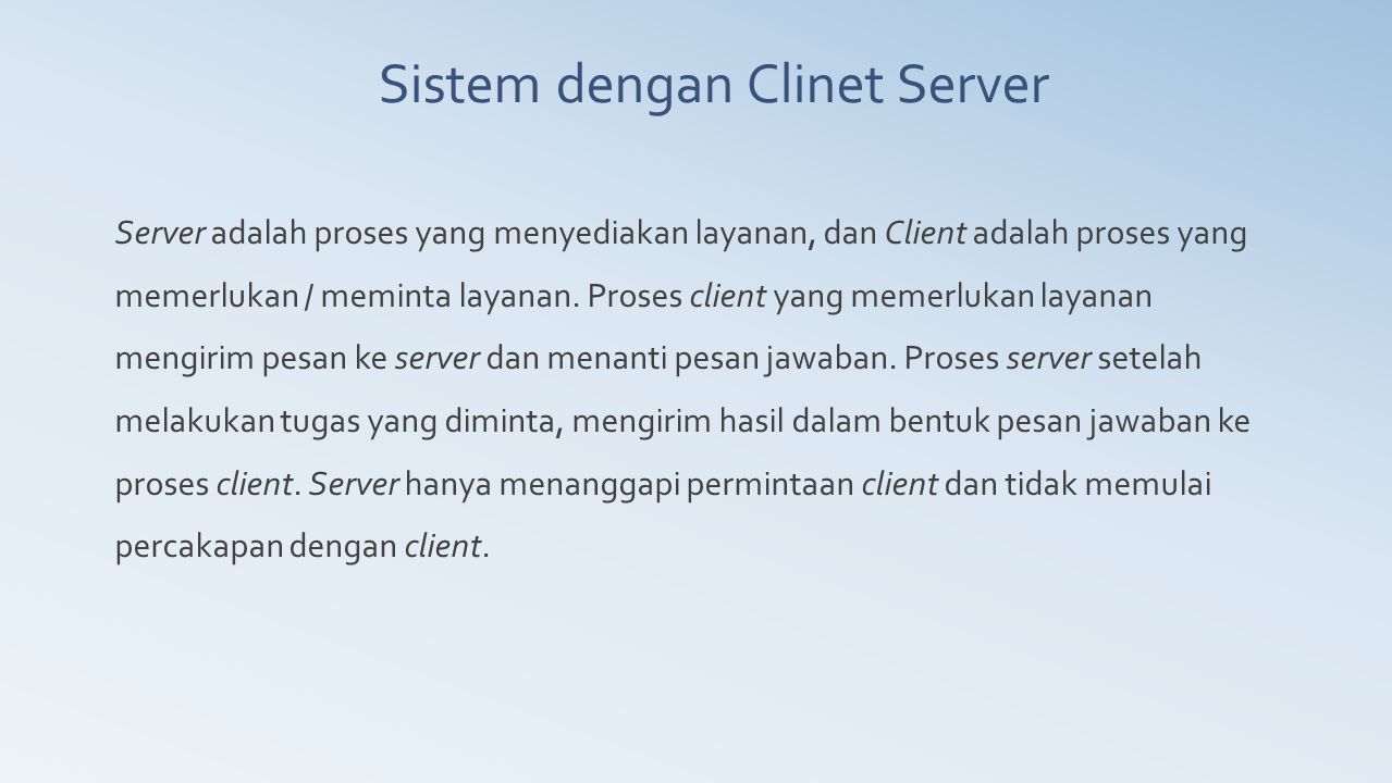 Sistem dengan Clinet Server