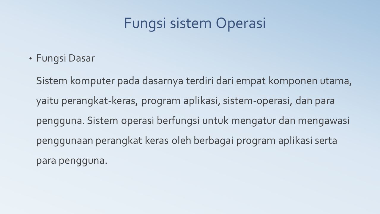 Fungsi sistem Operasi Fungsi Dasar