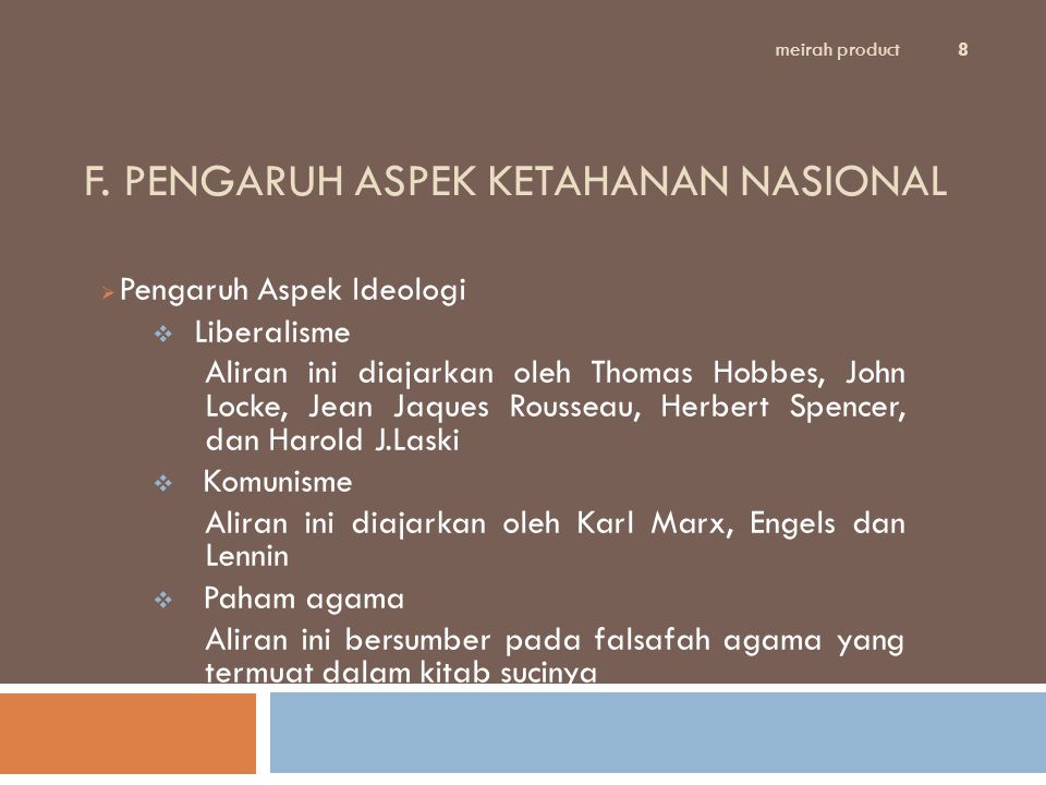 F. PENGARUH ASPEK KETAHANAN NASIONAL