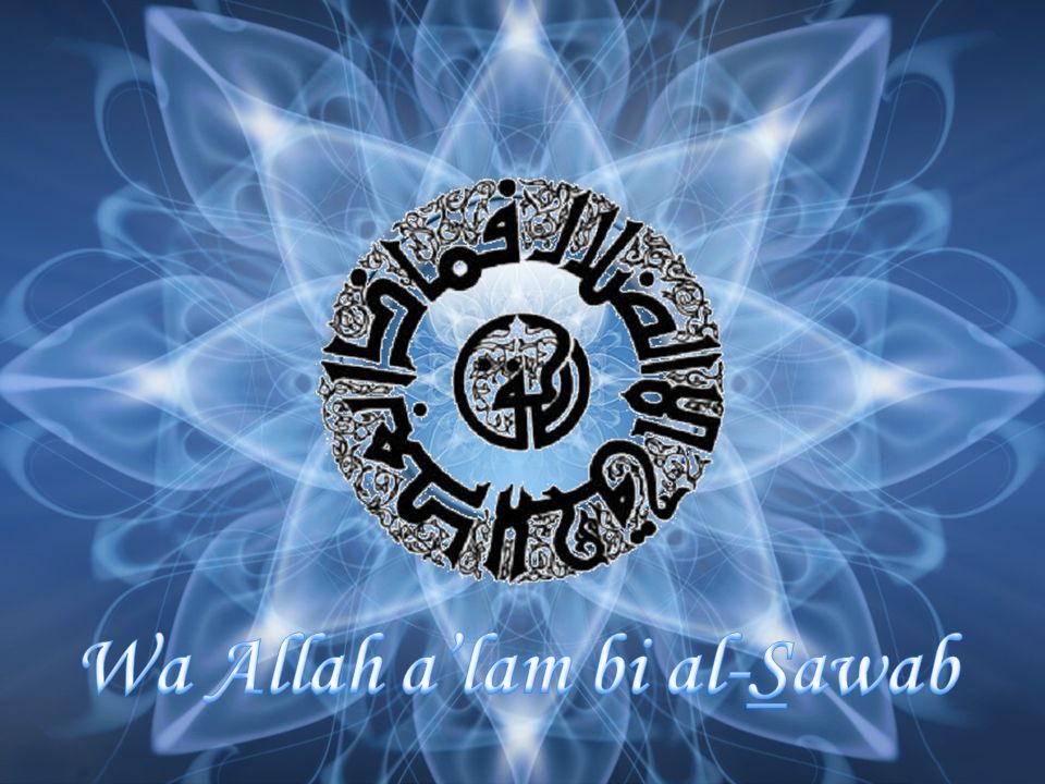 Wa Allah a’lam bi al-Sawab