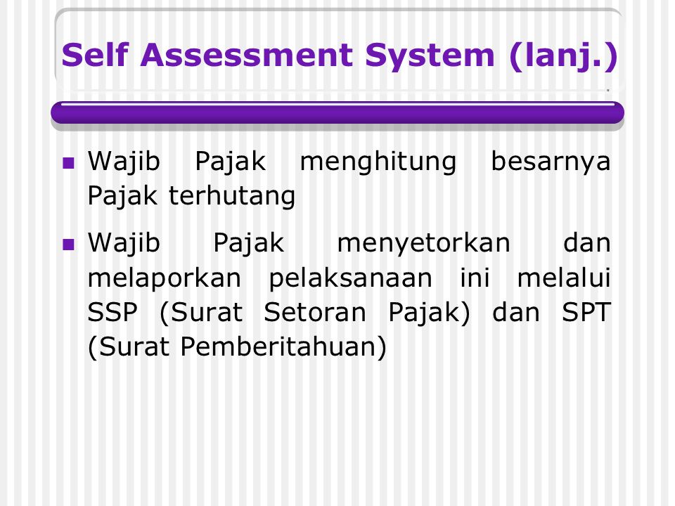 Self Assessment System (lanj.)