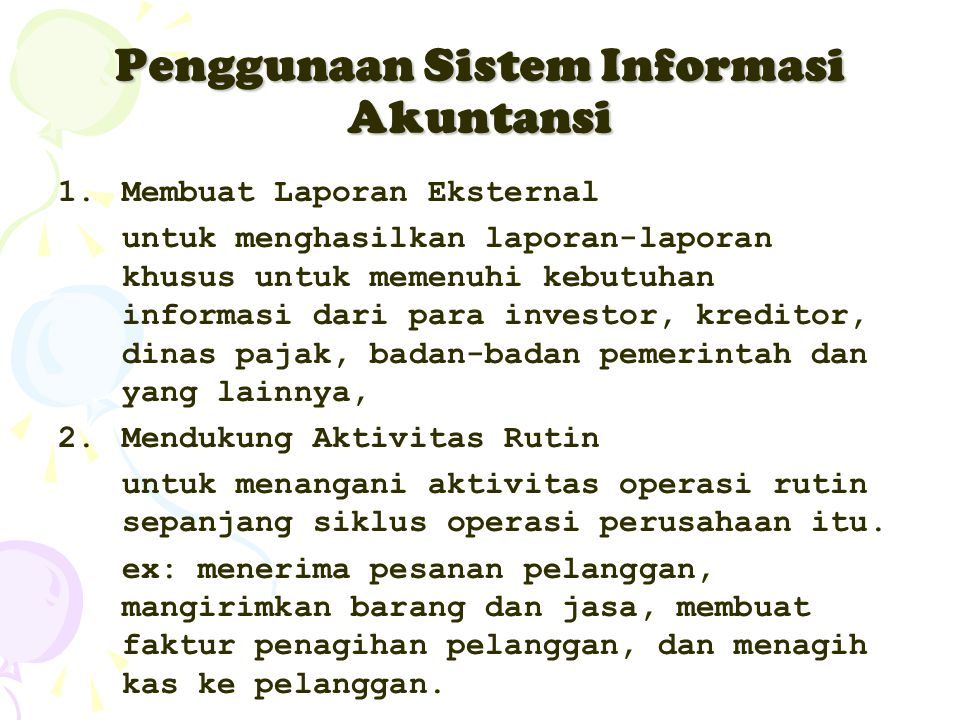 Penggunaan Sistem Informasi Akuntansi