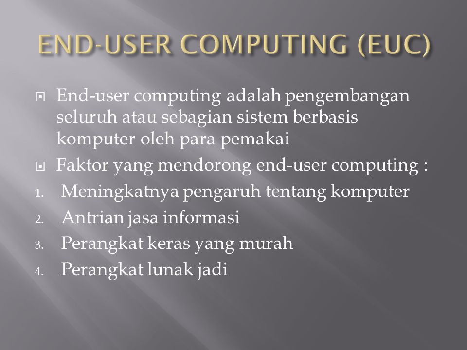 END-USER COMPUTING (EUC)