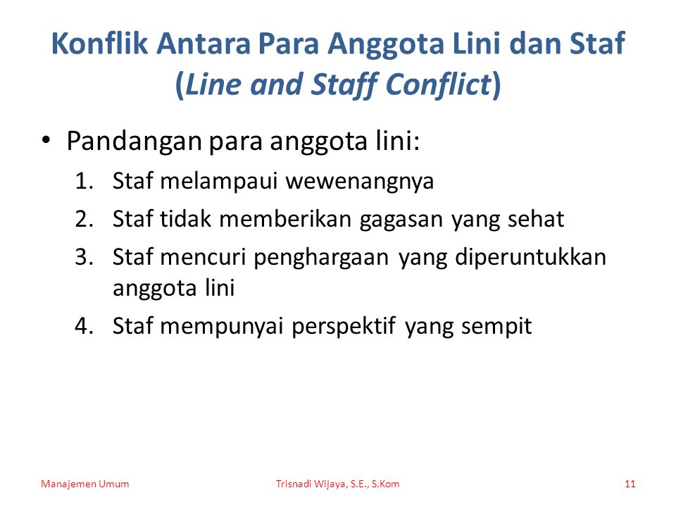 Konflik Antara Para Anggota Lini dan Staf (Line and Staff Conflict)