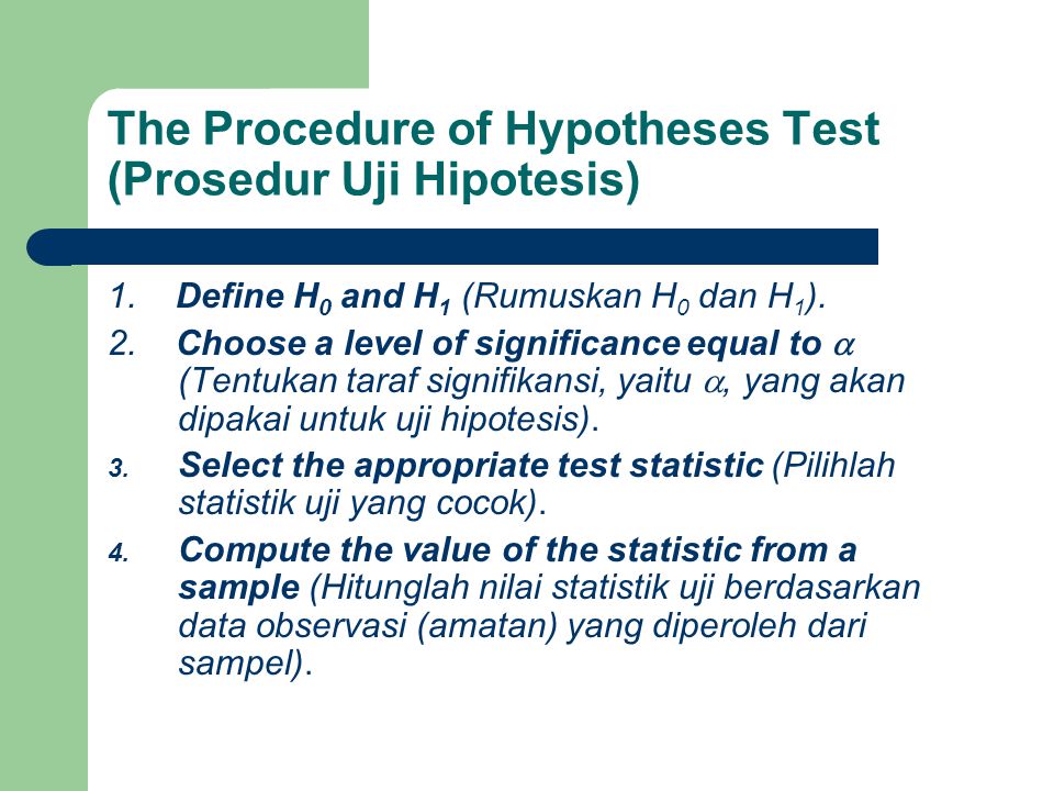 The Procedure of Hypotheses Test (Prosedur Uji Hipotesis)