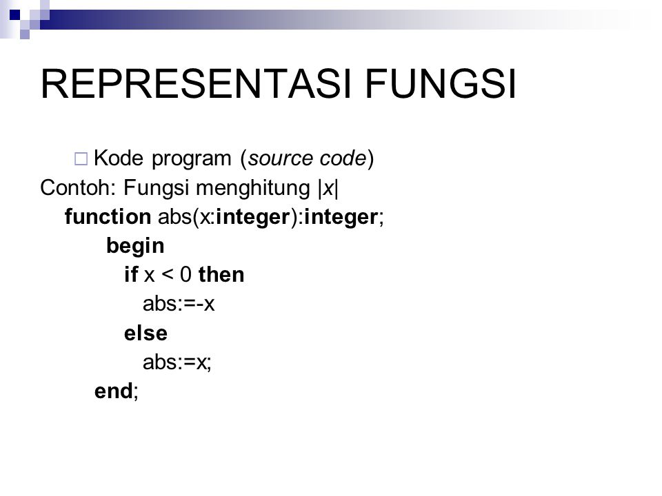 REPRESENTASI FUNGSI Kode program (source code)
