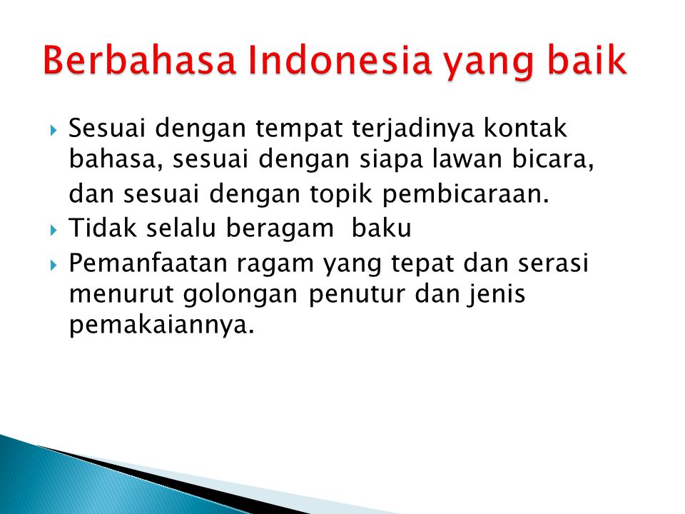 Berbahasa Indonesia yang baik