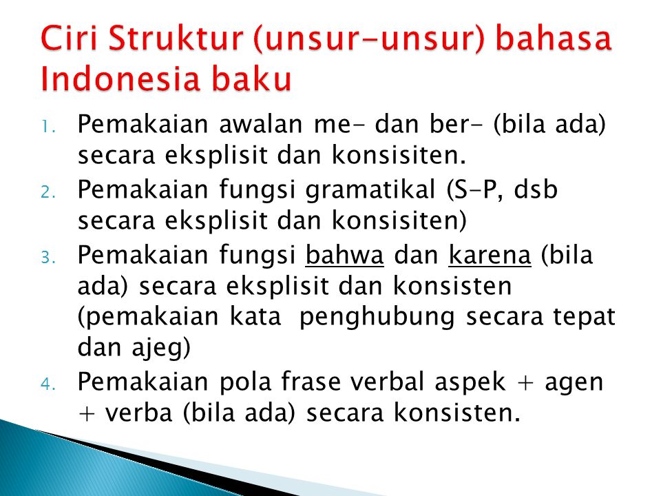 Ciri Struktur (unsur-unsur) bahasa Indonesia baku