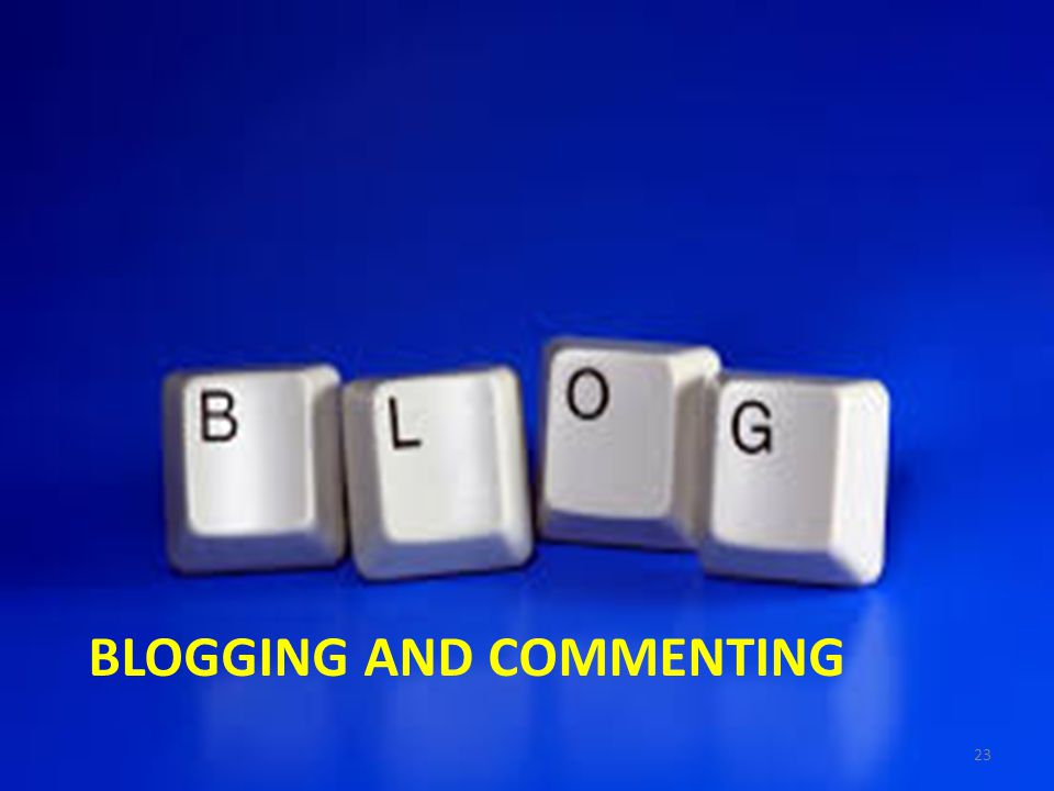 Blogging and Commenting