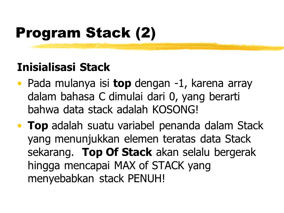 Program Stack (2) Inisialisasi Stack
