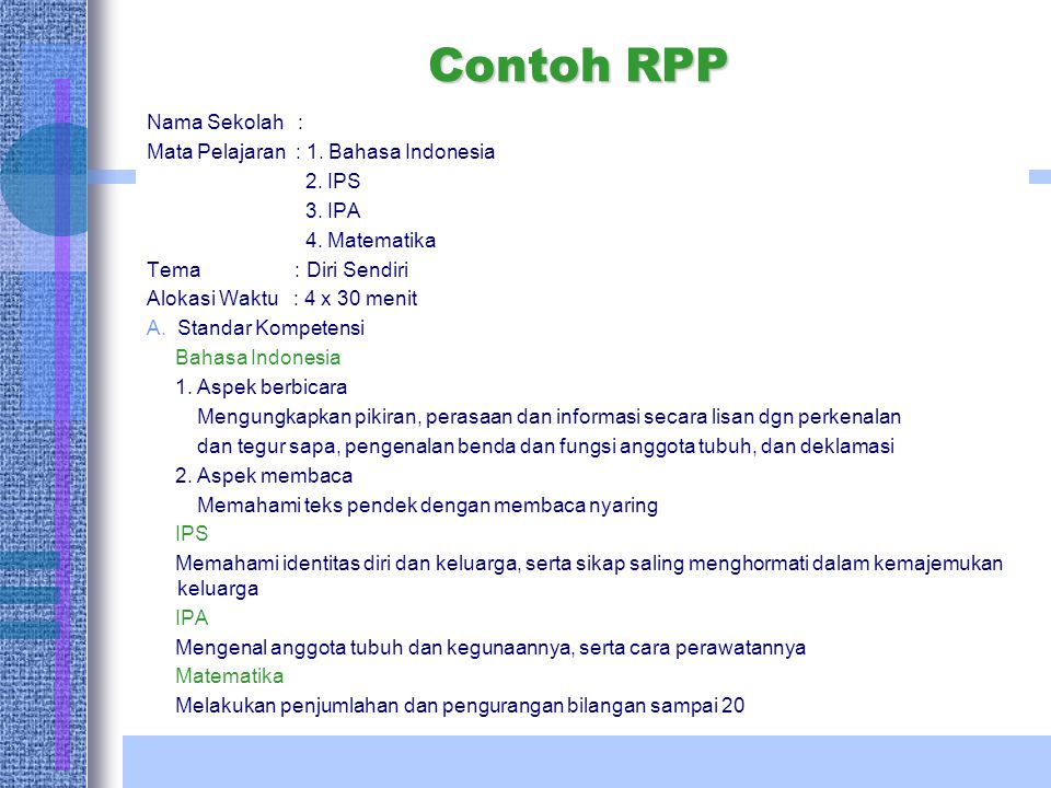 Contoh RPP Nama Sekolah : Mata Pelajaran : 1. Bahasa Indonesia 2. IPS