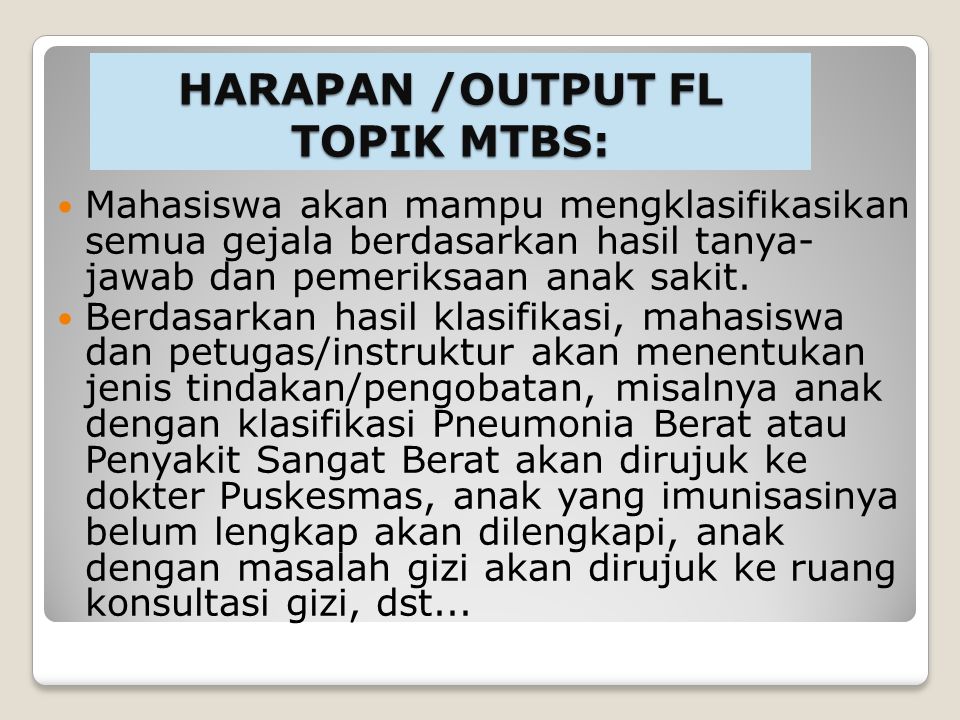 HARAPAN /OUTPUT FL TOPIK MTBS: