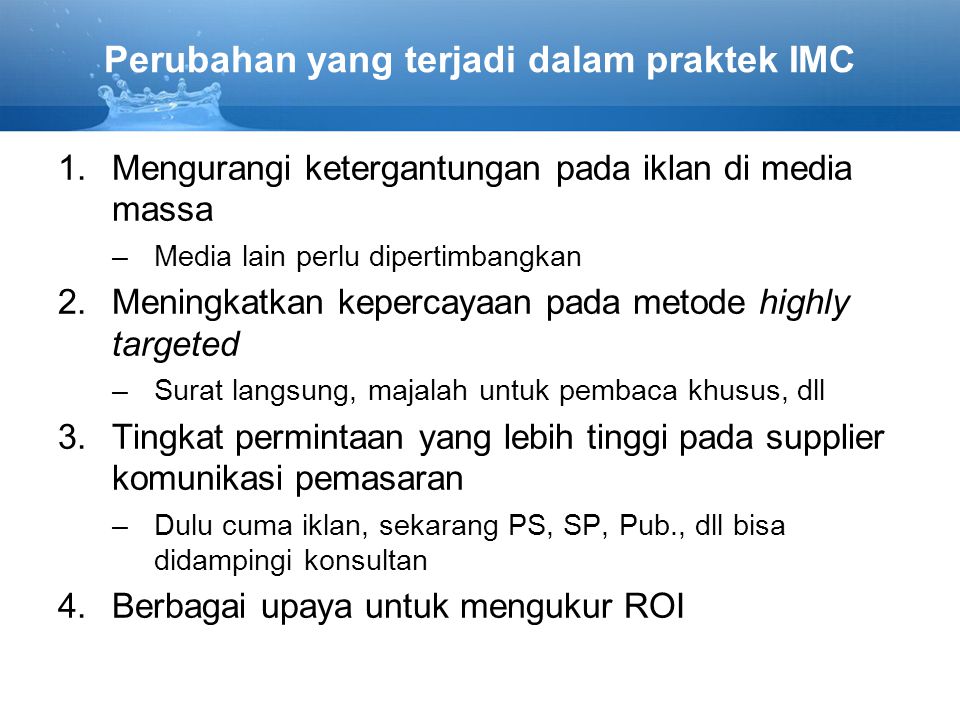 Perubahan yang terjadi dalam praktek IMC