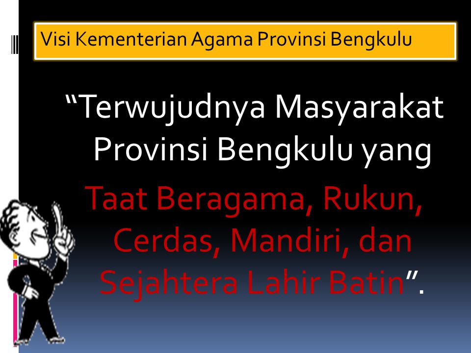 Visi Kementerian Agama Provinsi Bengkulu