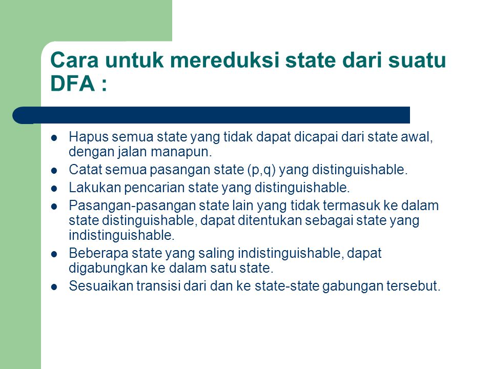 Cara untuk mereduksi state dari suatu DFA :
