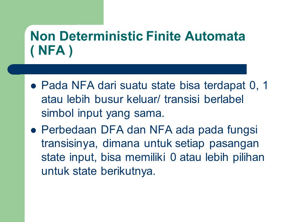 Non Deterministic Finite Automata ( NFA )