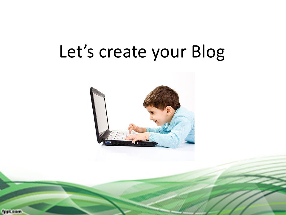Let’s create your Blog