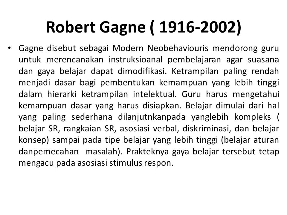 Robert Gagne ( )